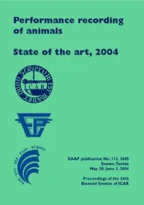 Performance recording of animals: State of the art, 2004: Proceedings of the 34th Biennial Session of ICAR, Sousse, Tunisia May