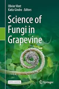 Science of Fungi in Grapevine