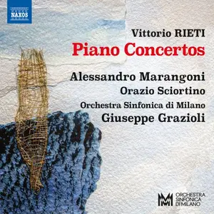 Alessandro Marangoni, Orazio Sciortino, Orchestra Sinfonica di Milano & Giuseppe Grazioli - Rieti: Piano Concertos (2024)