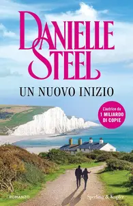 Danielle Steel - Un nuovo inizio