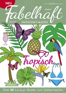 Fabelhaft Papercraft-Muster - Tropical 2024