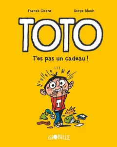 Toto - Tome 7 - T'es Pas Un Cadeau