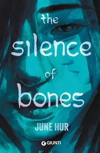 June Hur - The silence of bones