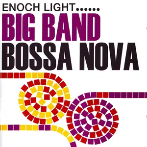 Enoch Light - Big Band Bossa Nova (1962/2018) [Official Digital Download]