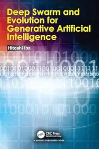 Deep Swarm and Evolution for Generative Artificial Intelligence