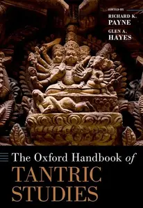 The Oxford Handbook of Tantric Studies