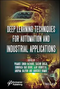 Deep Learning Techniques for Automation and Industrial Applications