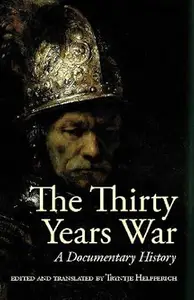 The Thirty Years War: A Documentary History