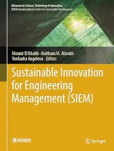 Sustainable Innovation for Engineering Management (SIEM)