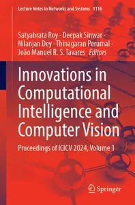 Innovations in Computational Intelligence and Computer Vision, Volume 1