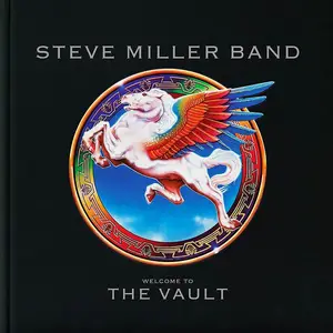 Steve Miller Band - Welcome To The Vault [Recorded 1951-2016, 3CD Set] (2019) (Repost)