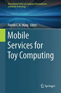 Mobile Services for Toy Computing (Repost)