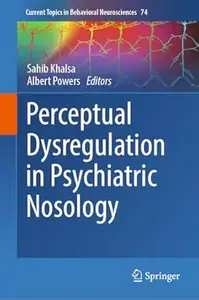 Perceptual Dysregulation in Psychiatric Nosology