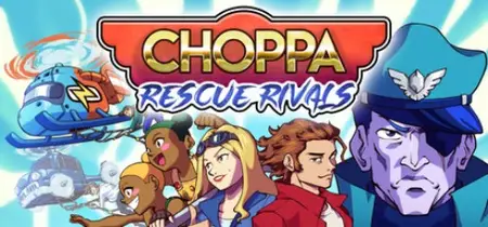 Choppa Rescue Rivals (2026) Update v1.0.2