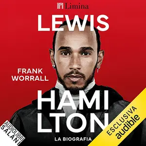 «Lewis Hamilton (Italian Edition): La biografia» by Frank Worrall