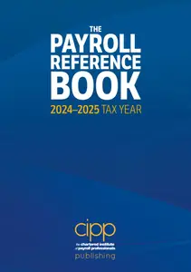 The Payroll Reference Book 2024-2025 Tax Year