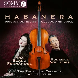 Ana Beard Fernández, Roderick Williams, The Endellion Cellists, William Vann - Habanera (2025)