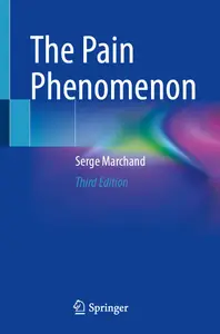 The Pain Phenomenon (3rd Edition)