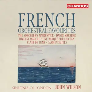 Sinfonia of London & John Wilson - French Orchestral Favourites (2026)