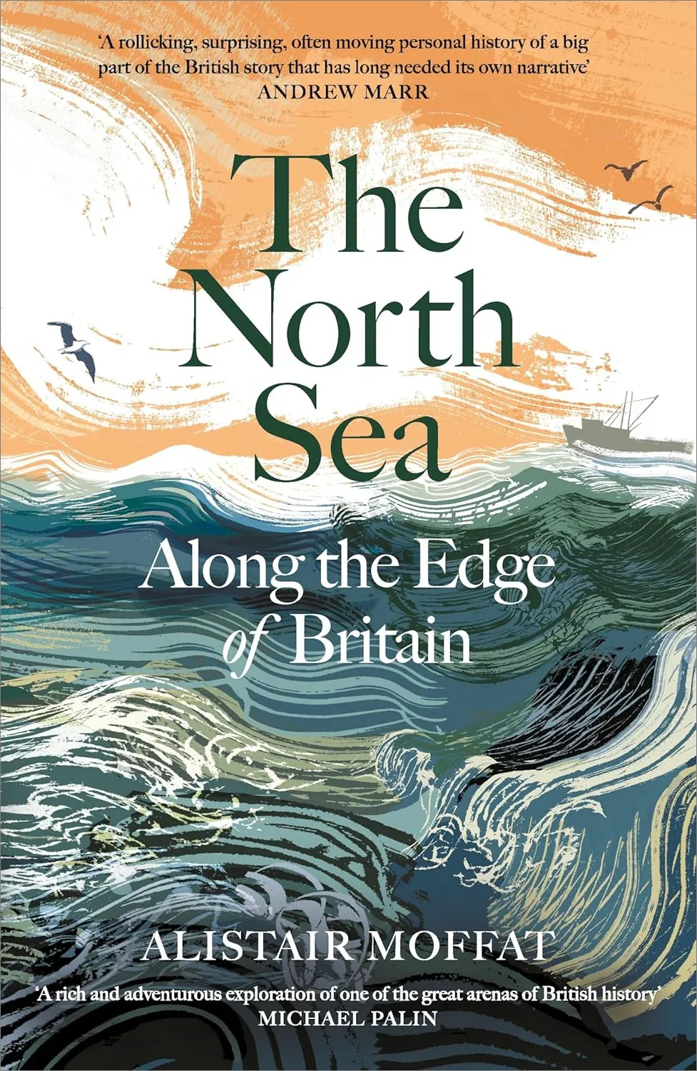 The North Sea: Along the Edge of Britain