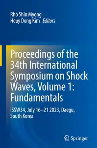 Proceedings of the 34th International Symposium on Shock Waves