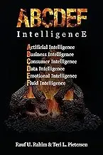 ABCDEF Intelligence: Artificial Intelligence, Business Intelligence, Consumer Intelligence, Data Intelligence