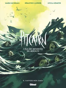 Pitcairn - L'île Des Révoltés Du Bounty - Tome 4 - Sauver Nos âmes