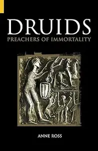 Druids: Preachers of Immortality