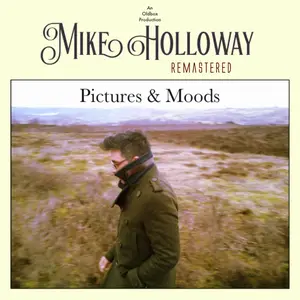 Mike Holloway - Pictures & Moods (2025) [Official Digital Download]