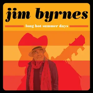 Jim Byrnes - Long Hot Summer Days (2017/2025) [Official Digital Download]