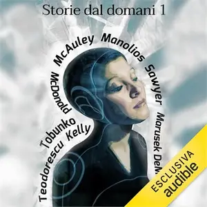 «Storie dal domani 1: I migliori racconti Future Fiction 2014» by James Patrick Kelly