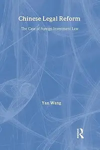 Chinese Legal Reform: The case of foreign investment law