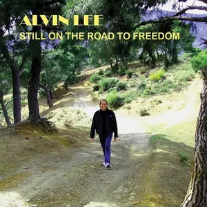 Alvin Lee - Still On The Road To Freedom (2012)