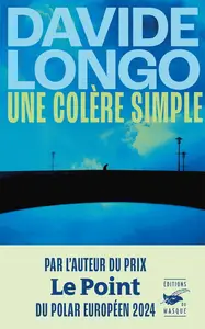 Davide Longo, "Une colère simple"