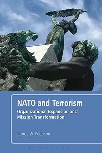 NATO and Terrorism: Organizational Expansion and Mission Transformation