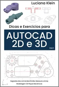 Dicas e Exercícios para AutoCAD 2D e 3D (Portuguese Edition)