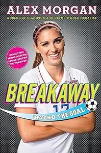 Breakaway: Beyond the Goal