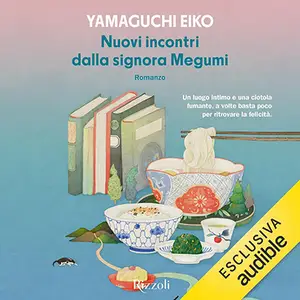 «Nuovi incontri dalla signora Megumi» by Eiko Yamaguchi