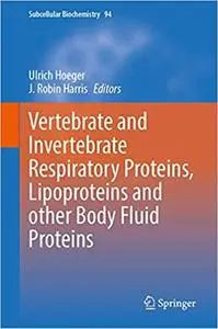 Vertebrate and Invertebrate Respiratory Proteins, Lipoproteins and other Body Fluid Proteins (Subcellular Biochemistry