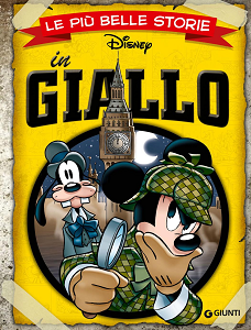 Walt Disney Giunti - Volume 8 - Le Più Belle Storie - In Giallo