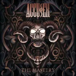 Accuser - The Mastery (2018)