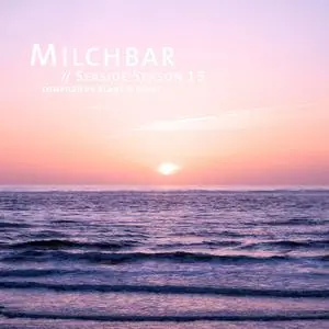 Blank & Jones - Milchbar - Seaside Season 15 (2023)