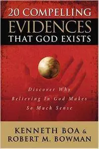 20 Compelling Evidences That God Exists