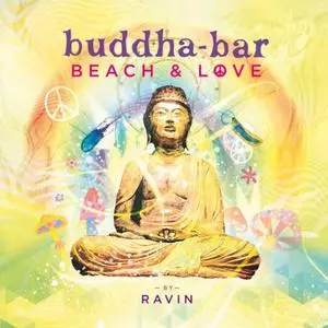 Buddha-Bar, Ravin - Buddha Bar Beach & Love by Ravin (2023)