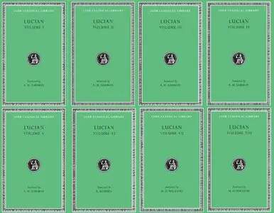 Lucian, (Loeb Classical Library), Volumes I - VIII