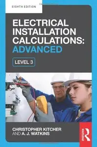 Electrical Installation Calculations: Advanced, 8 edition (repost)