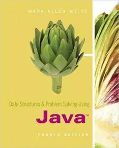 Data Structures and Problem Solving Using Java (4th Edition) [Repost]