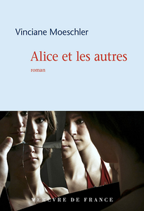 Alice et les autres - Vinciane Moeschler