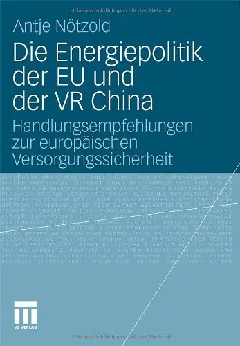 Die Energiepolitik der EU und der Volksrepublik China: Europa in den Fängen des Drachen?