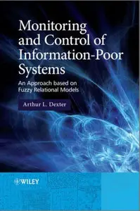 Monitoring and Control of Information-Poor Systems: An Approach based on Fuzzy Relational Models (repost)